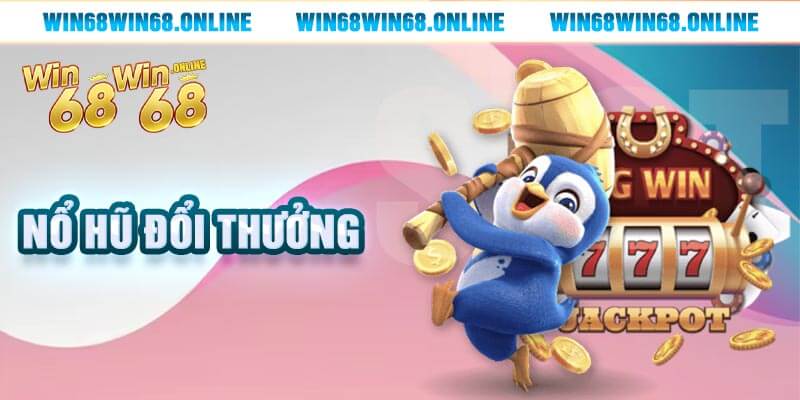 Nổ hũ đổi thưởng